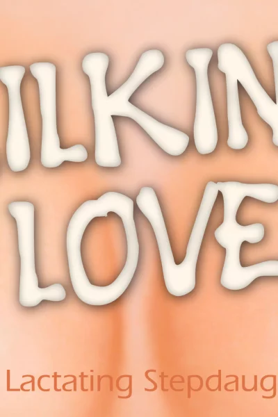 Milking stepdaughter love