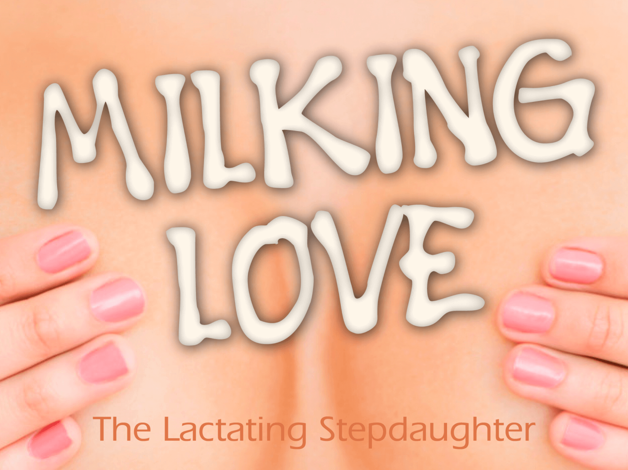 Milking stepdaughter love