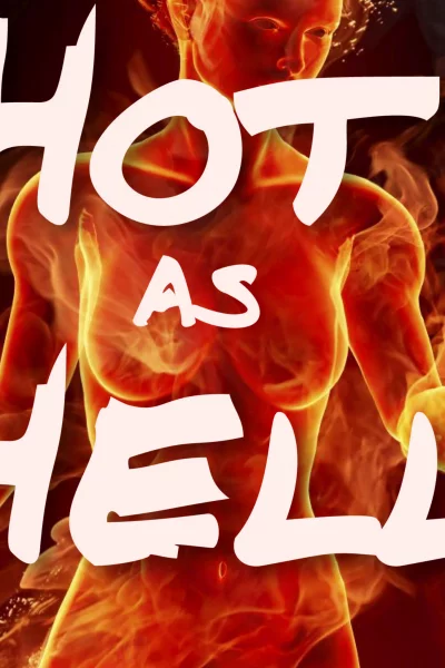 Hot as hell