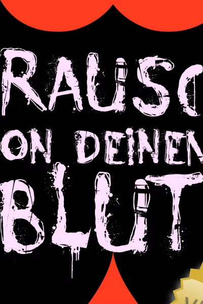 Berauscht von deinem Blut